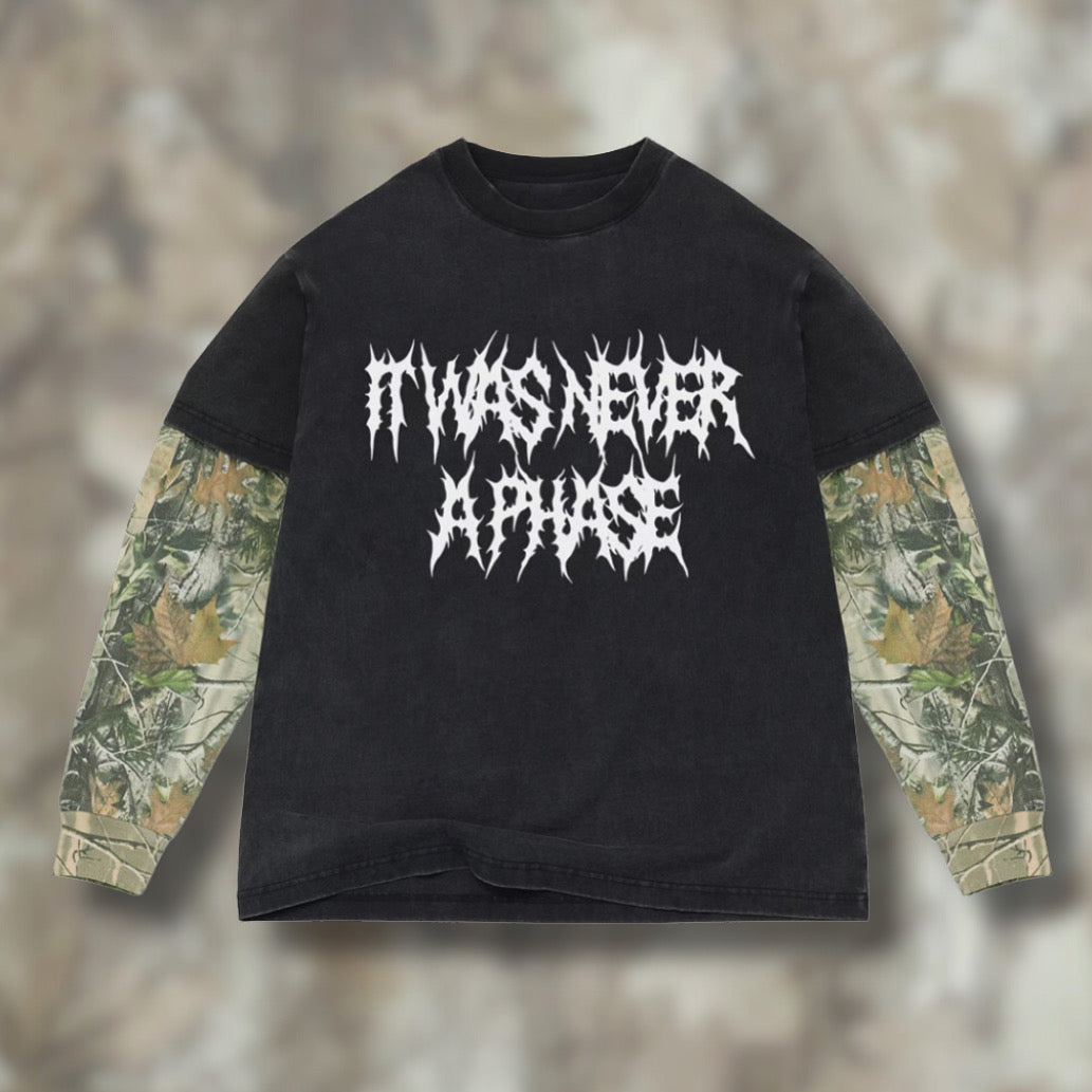 It Was Never A Phase Camo Long Sleeve